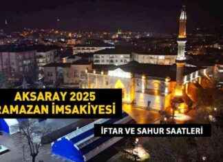 Aksaray İftar Vakti 2025: Akşam Ezanı ve İftar Saati Bilgileri aksaray-iftar-vakti-2025-akam-ezan-ve-iftar-saati-bilgileri