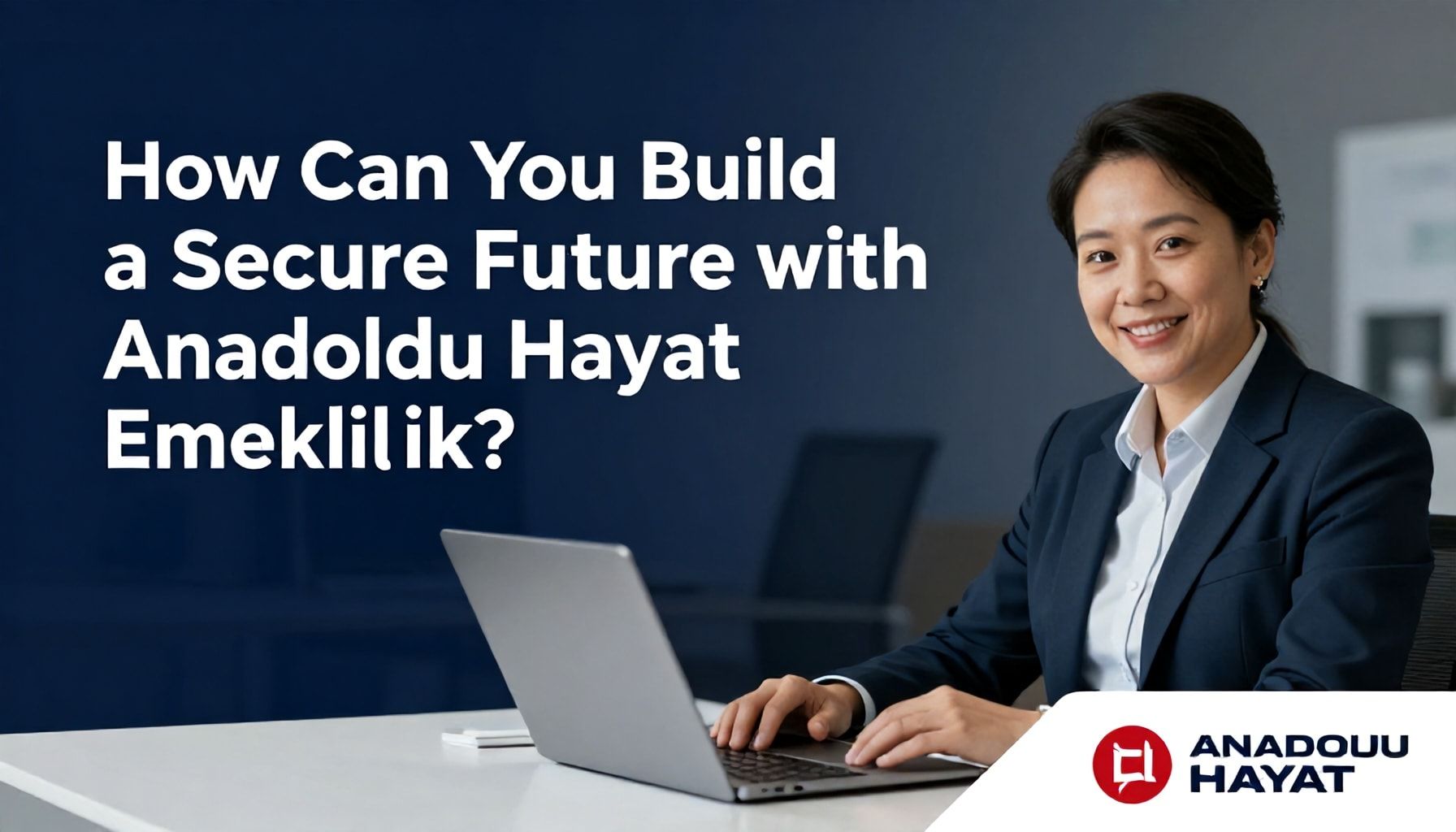 Anadolu Hayat Emeklilik: Güvenli ve Yatırımla Geleceğinizi Koruyun 1 Anadolu Hayat Emeklilik ile Güvenli Bir Gelecek Nasıl Kurarsınız?*