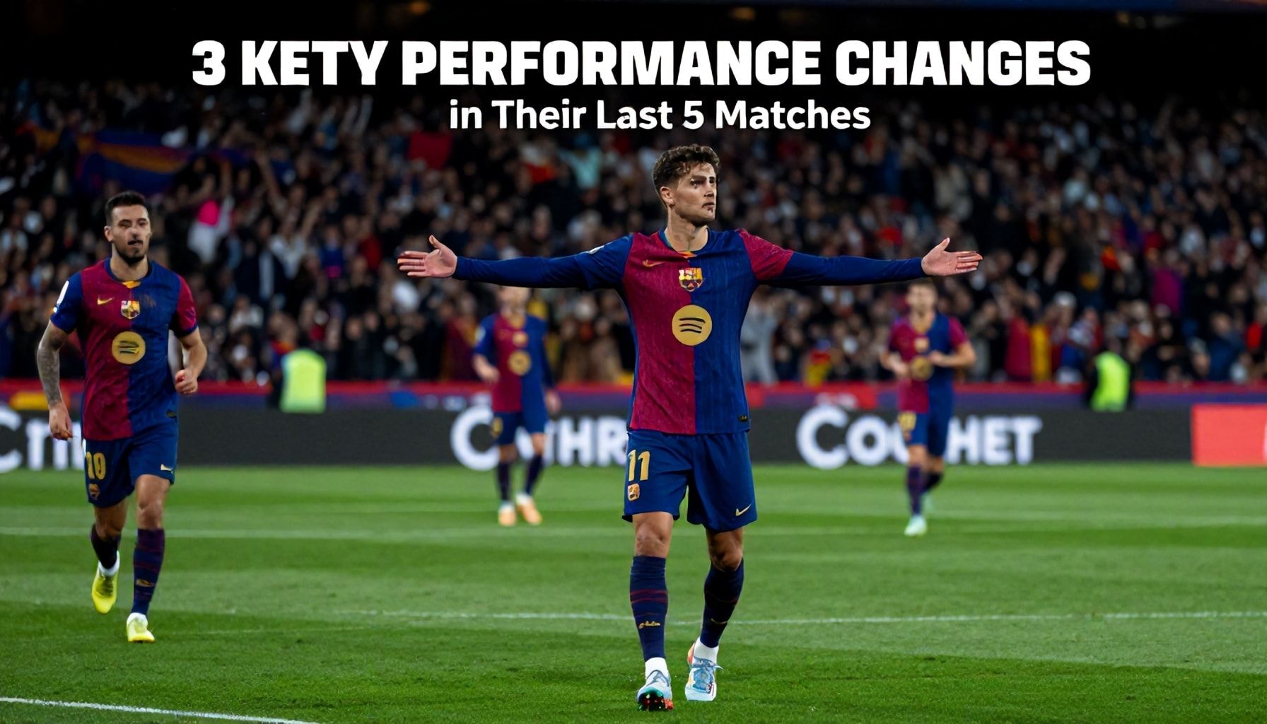 Barcelona'nın Son 5 Maçında Gösterdiği 3 Ana Performans Değişimi*