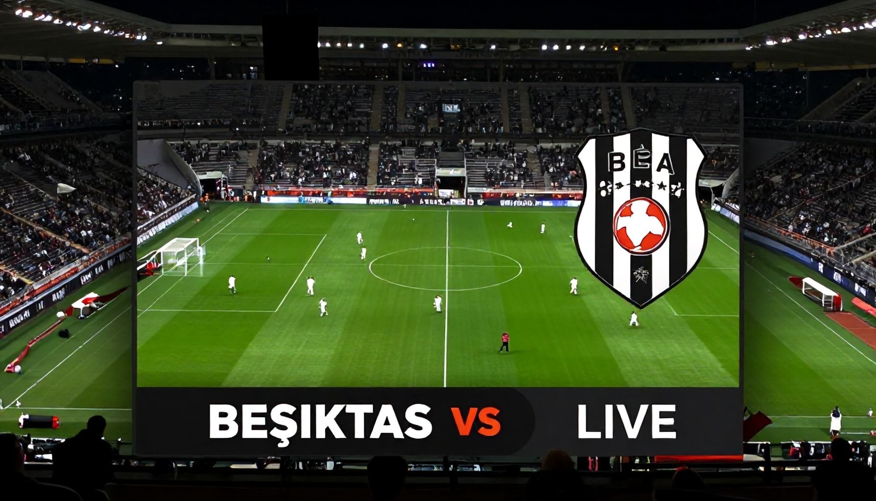 Beşiktaş maçlarını canlı izlemek için en hızlı ve güvenilir yöntemler*