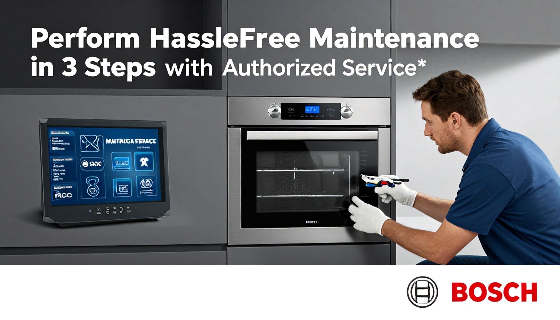 Bosch Yetkili Servis ile 3 Adımda Sorunsuz Bakım Yapın*