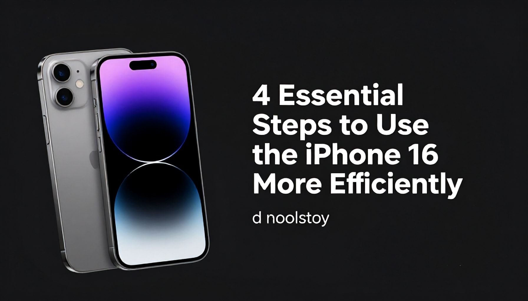 Daha Verimli Bir iPhone 16 E Kullanmak İçin 4 Temel Adım*
