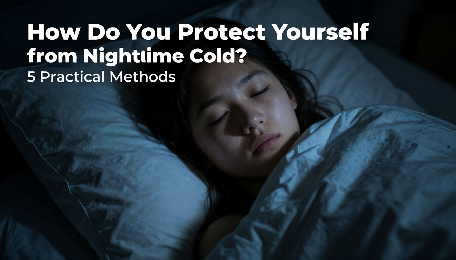 Geceleyin Sıcaklığı Nasıl Koruyorsunuz? 5 Pratik Yöntem*