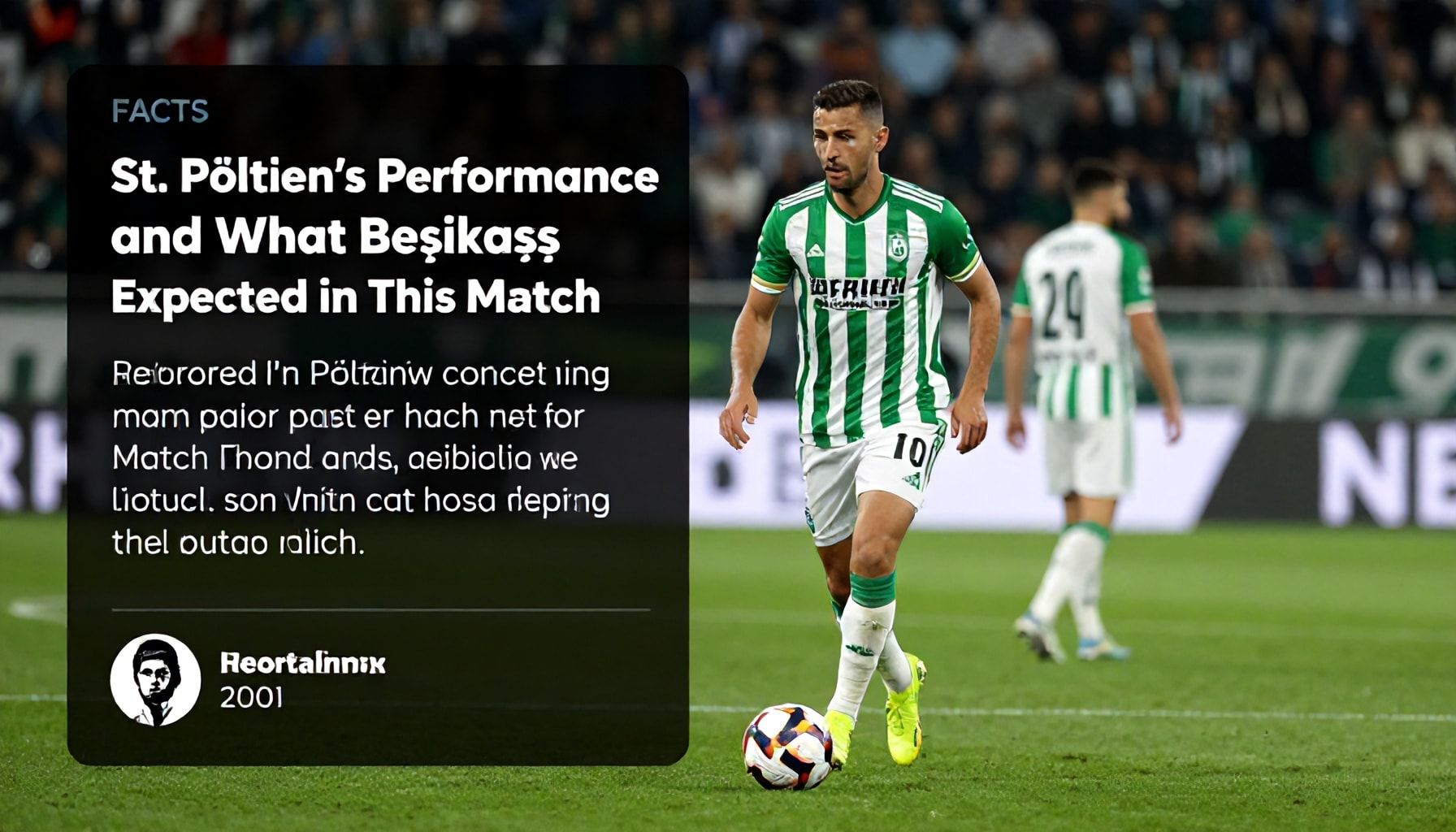 Gerçekler: St. Pölten'in Performansı ve Beşiktaş'ın Bu Maçta Ne Beklediği?*
