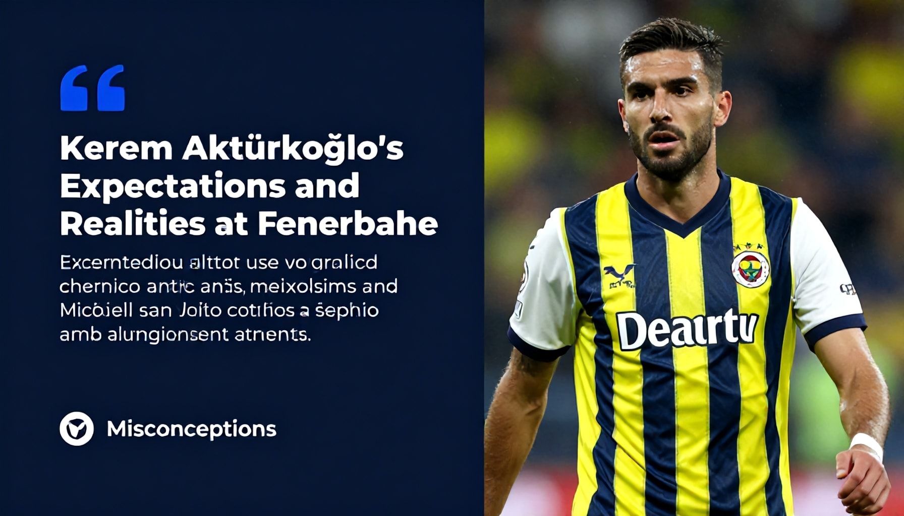 Kerem Aktürkoğlu'nun Fenerbahçe'ye Transferi: Takıma Getireceği Değerli Katkılar 4 Gerçekler ve Yanlışlar: Kerem Aktürkoğlu'nun Fenerbahçe'de Beklentiler ve Gerçekler*