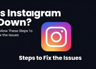 Instagram Çöktü Mü? Sorunları Çözümlemek İçin Bu Adımları Takip Edin