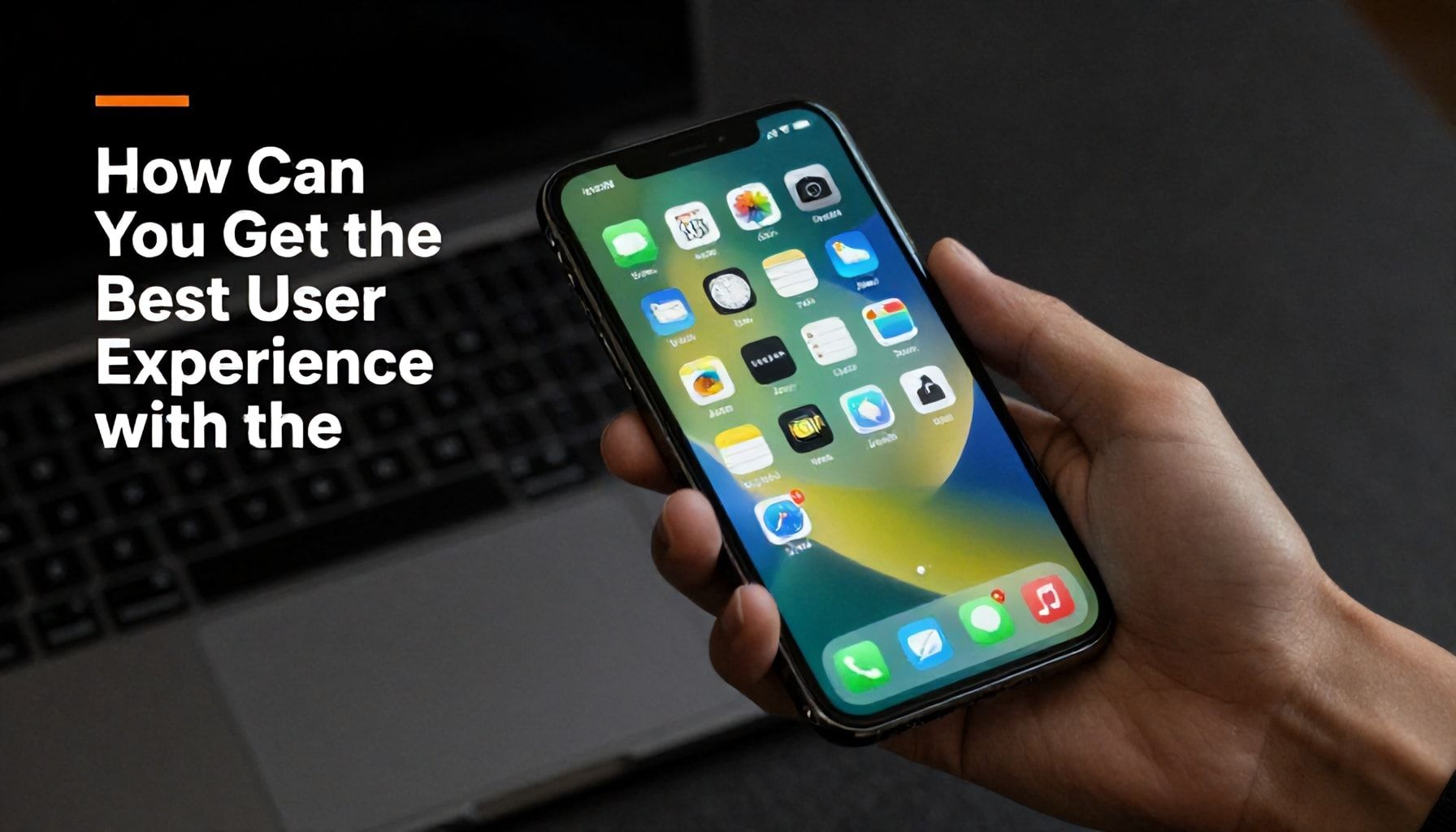 iPhone 11 Pro Max ile En İyi Kullanım Deneyimini Nasıl Sağlarız?*