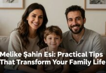 Melike Şahin Eşi: Aile Hayatınızı Dönüştüren Pratik İpuçları
