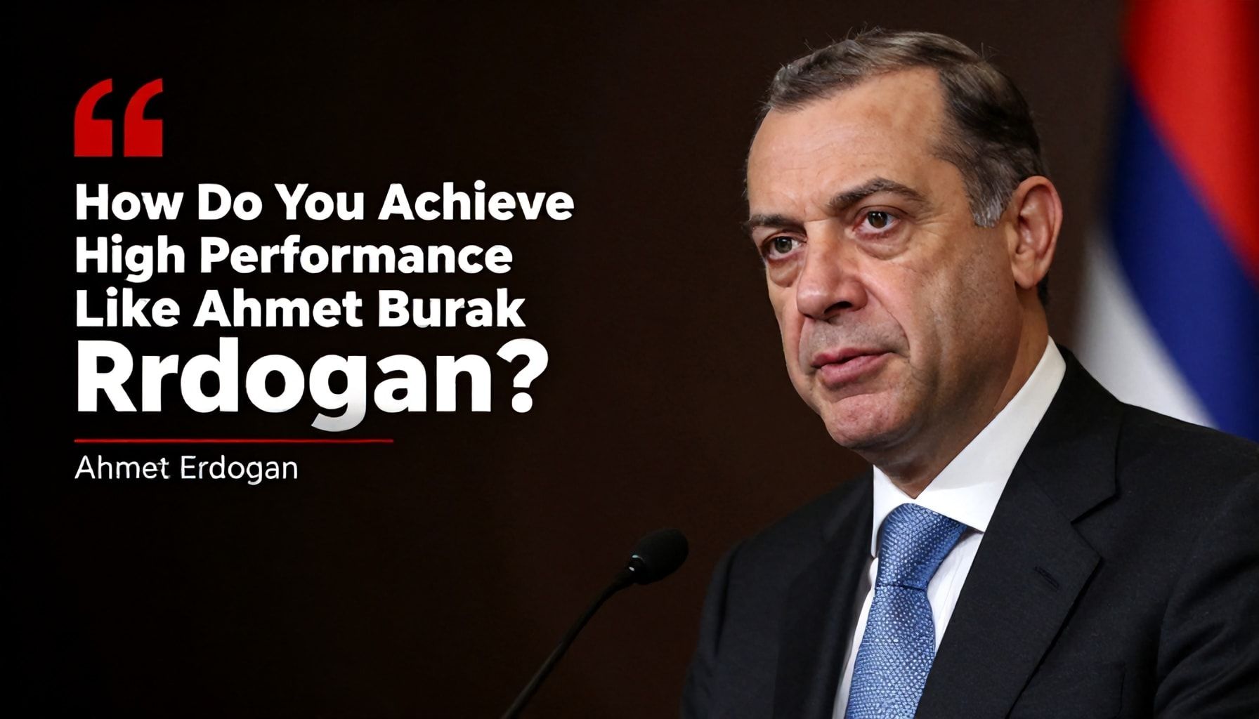 Nasıl Ahmet Burak Erdoğan Gibi Yüksek Performans Sağlıyorsun?*