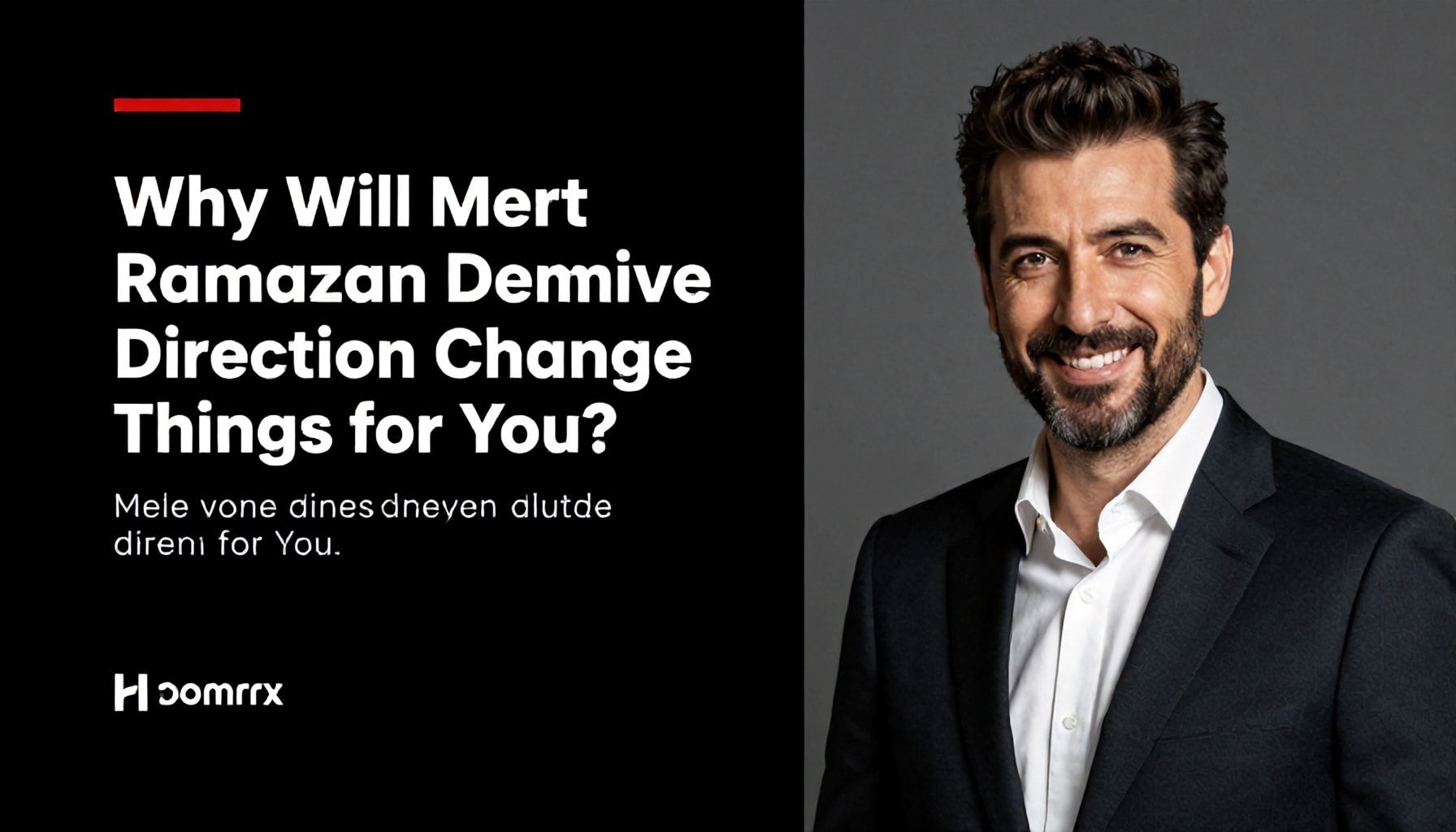 Mert Ramazan Demir'in Yaratıcı Yönlendirmesiyle Başarıya Doğru Adımlar 3 Neden Mert Ramazan Demir’in Yaratıcı Yönlendirmesi Sizin İçin Değişiklik Yaratır?*