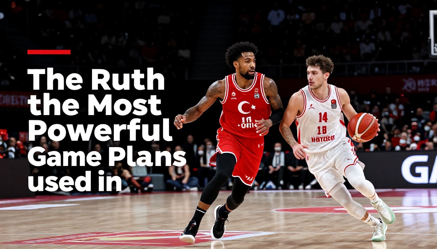 The Truth About Türkiye Basketbol Maçlarında Kullanılan En Güçlü Oyun Planları*