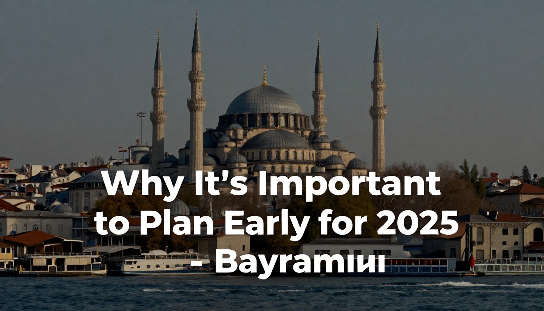 2025 Bayram Tarihleri: Planlamanız İçin Önemli Günler 5 Why 2025 Bayramları İçin Erken Plan Yapmanız Önemli*