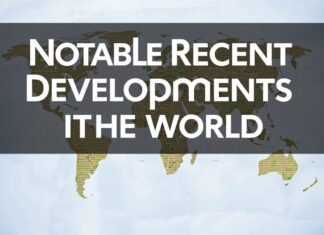 Dünyada Dikkat Çeken Son Gelişmeler Notable Recent Developments in the World