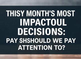Bu Ayın En Etkileyici Kararlar: Nelere Dikkat Etmeliyiz? This Month's Most Impactful Decisions: What Should We Pay Attention To?