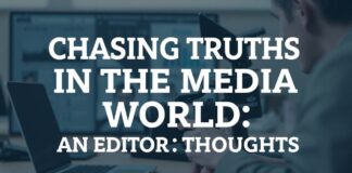 Medya Dünyasında Gerçeklerin Peşinde Koşmak: Bir Editörün Düşünceleri Chasing Truths in the Media World: An Editor's Thoughts
